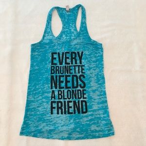 Every Brunette Needs A Blonde Friend tank